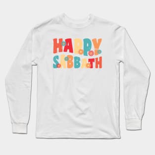 Happy Sabbath Long Sleeve T-Shirt